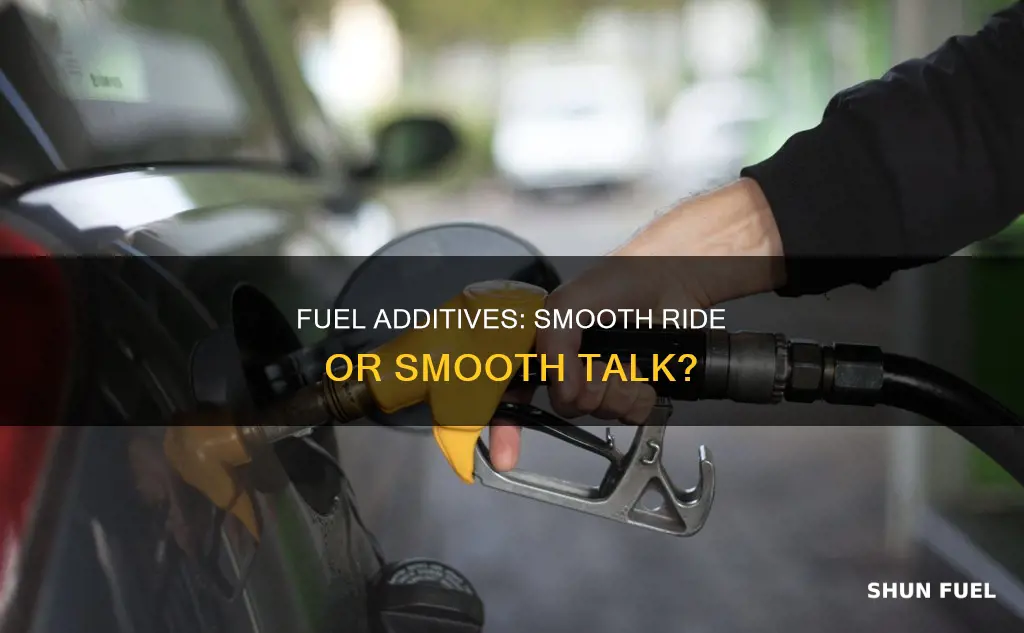 do fuel additives make car smoother