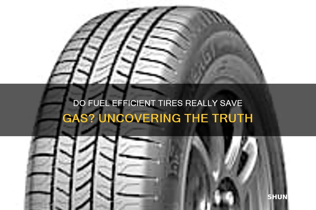 do fuel efficient tires work