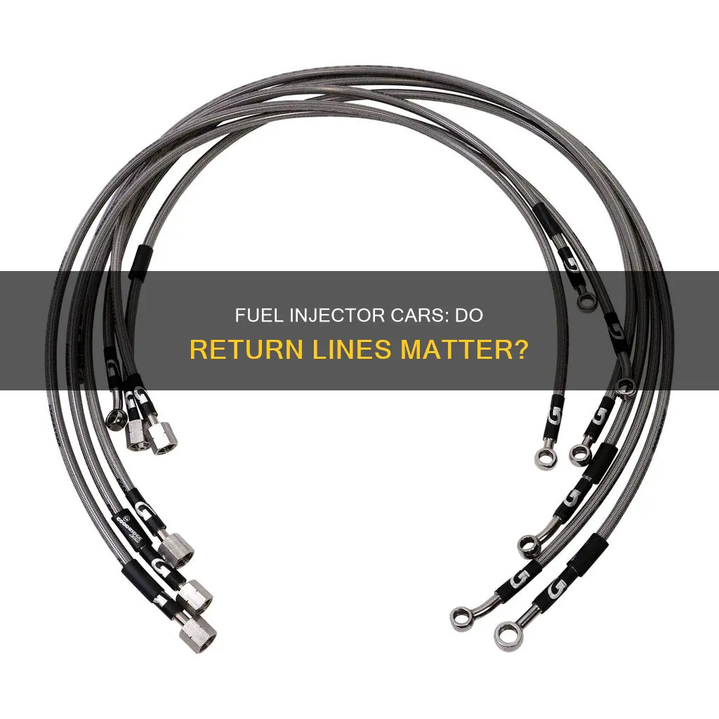 do fuel injector cars have return lines