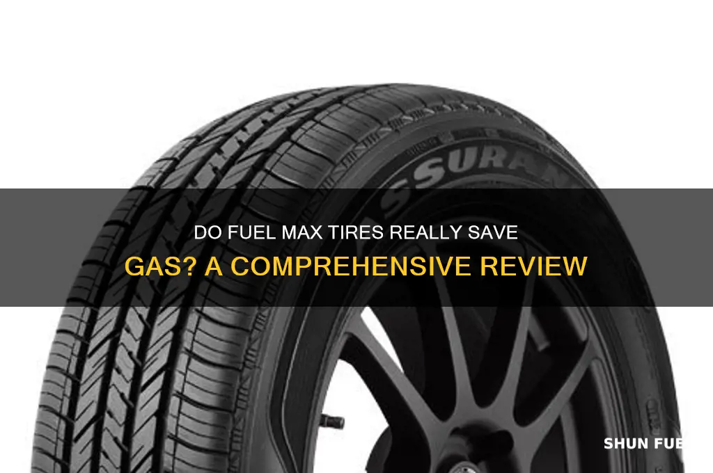 do fuel max tires work