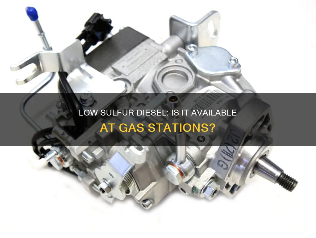 do gas stations have low sulfur diesel fuel