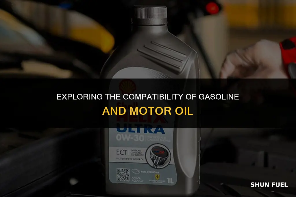 do gasoline and motor oil mix