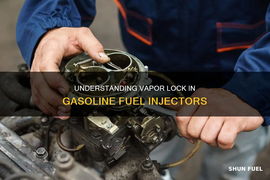 do gasoline fuel injectors get vapor locked