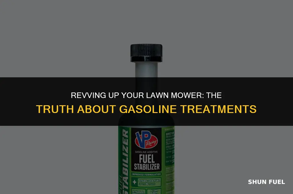 do gasoline treatments work in a lawn mower