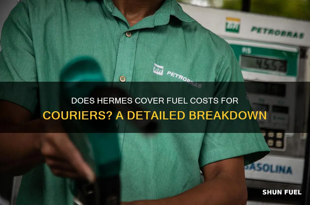do hermes pay for fuel