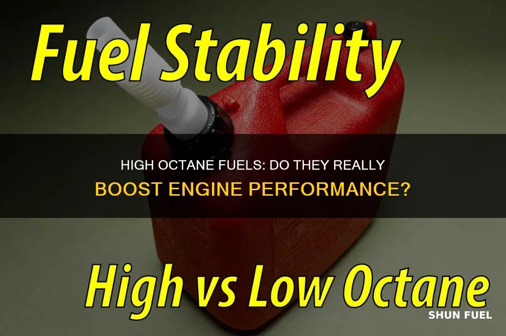 do high octane fuels work