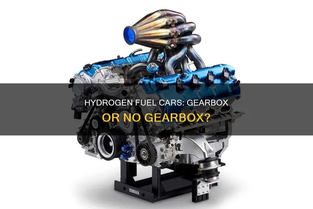 do hydrogen fuel cars have gearboxes