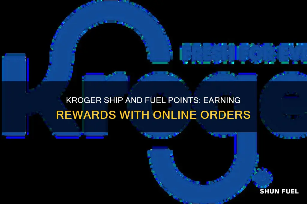 do i get fuel points if using kroger ship