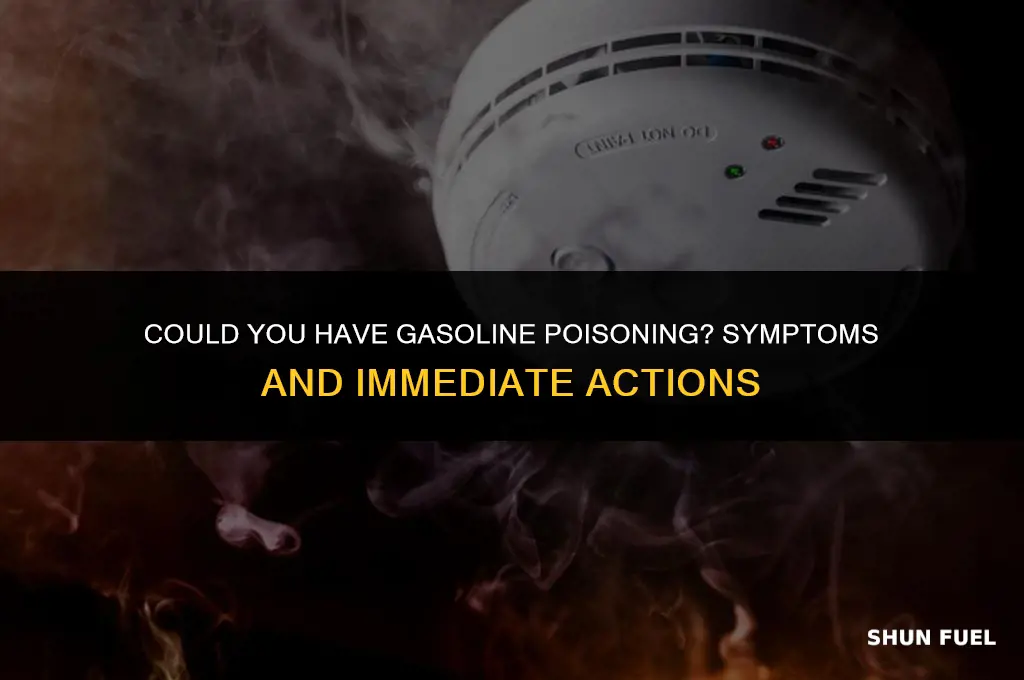 do i have gasoline poisoning