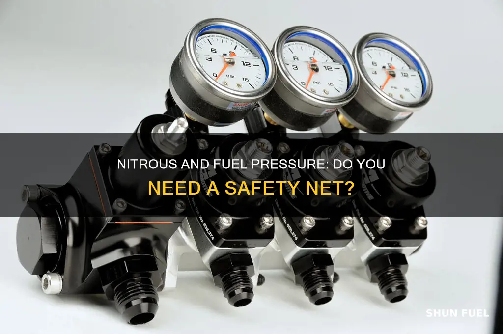 do i need a fuel pressure safety for nitrous