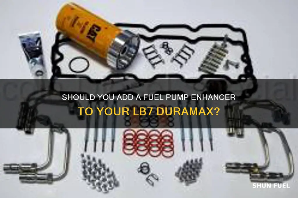 do i need a fuel pump enhancer on a lb7