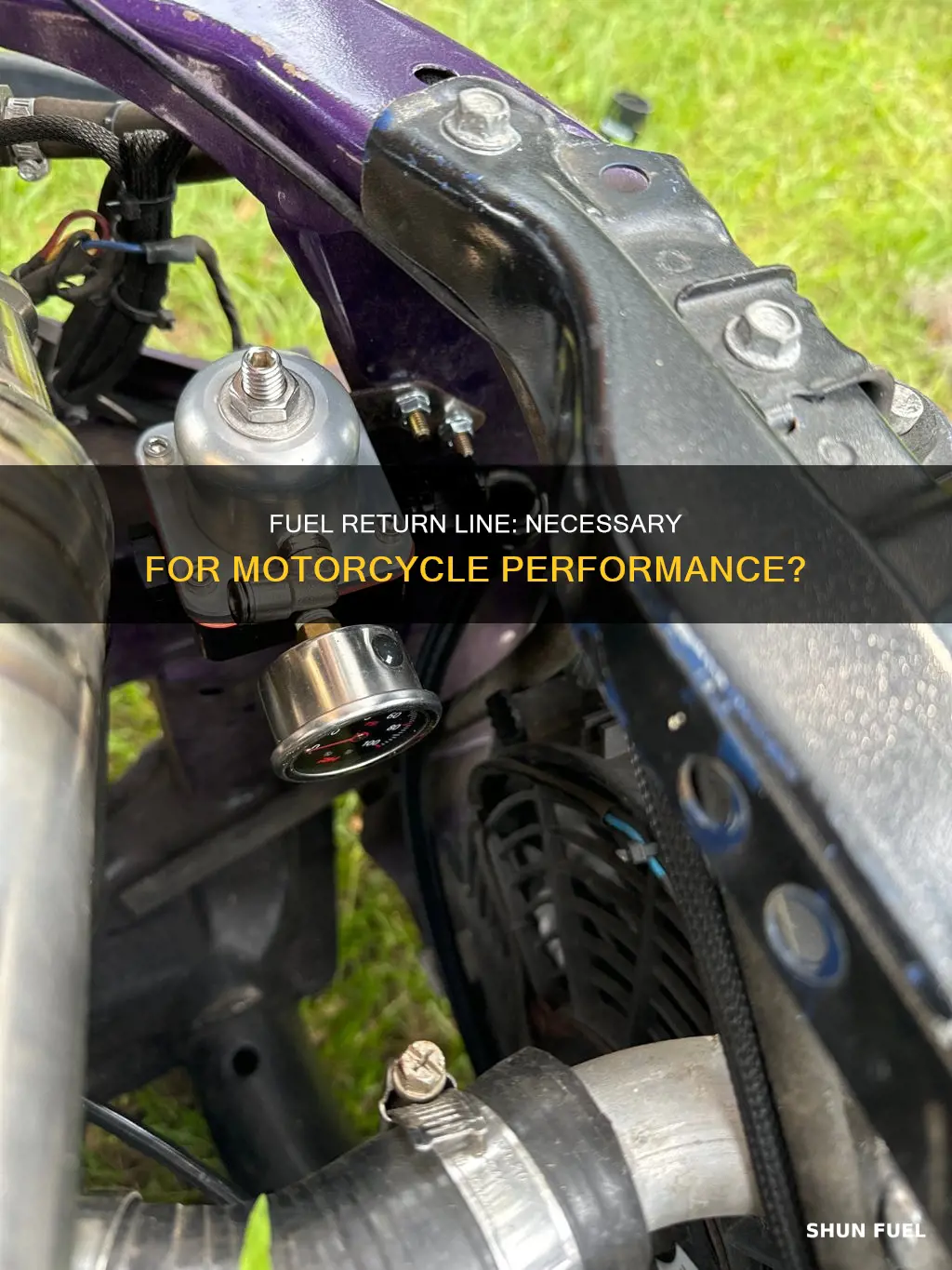 do i need to add a fuel return line motorcycle
