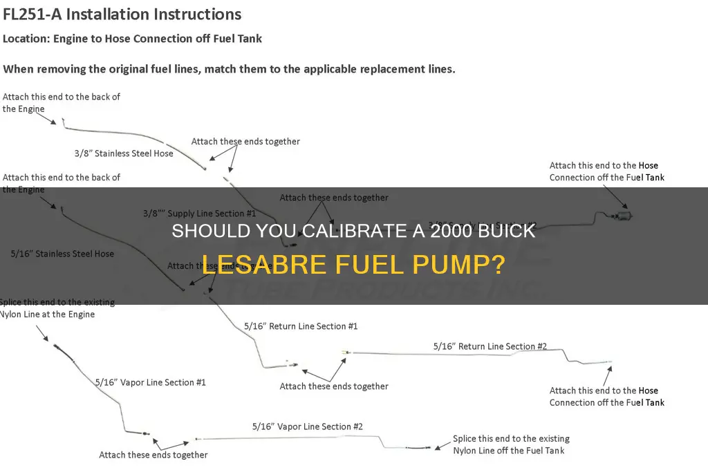do i need to calibrate 2000 buick lesabre fuel pump