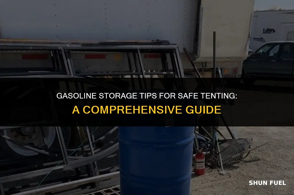 do i need to remove gasoline for tenting