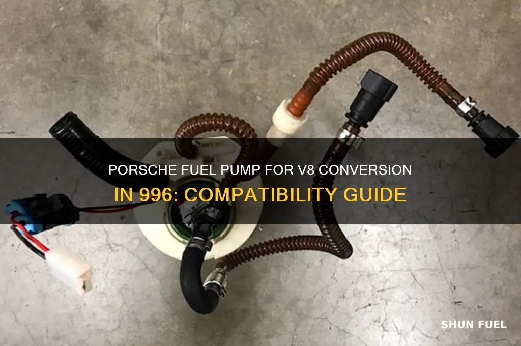 do i use porsche fuel pump for v8 conversion 996