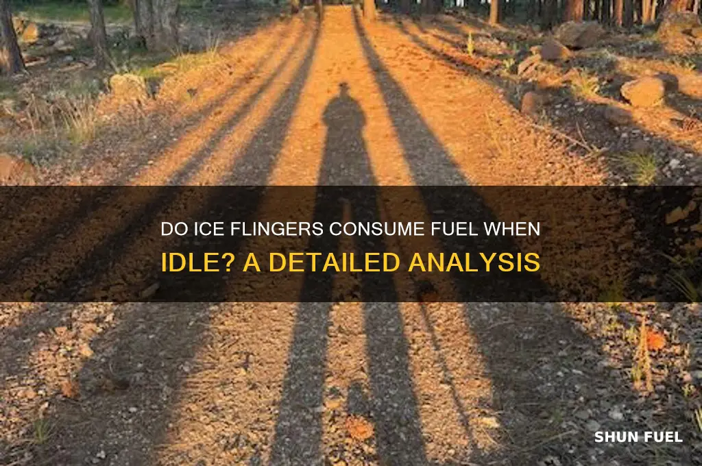 do ice flingers use fuel when not running