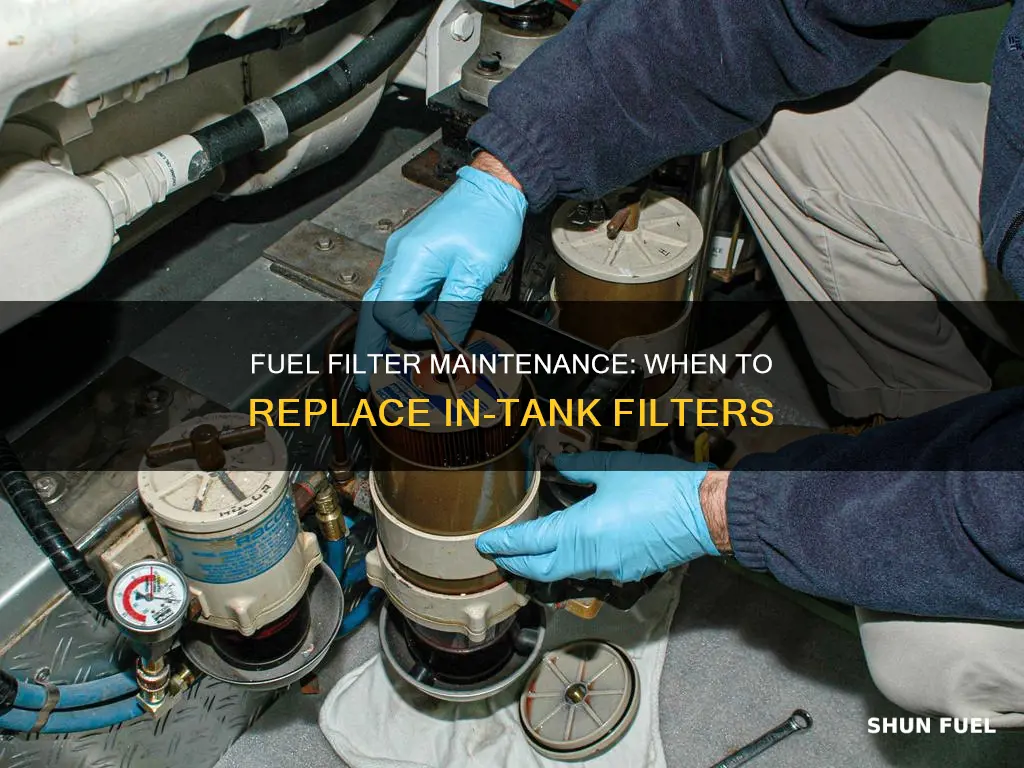 do in tank fuel filters need to be replaced