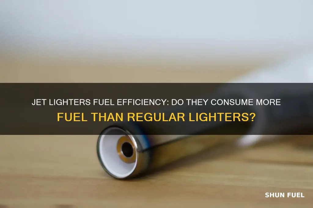 do jet lighters use more fuel