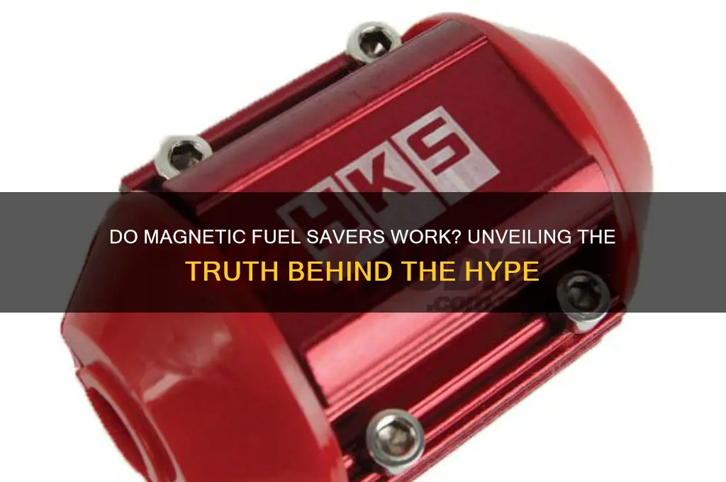 do magnetic fuel savers work