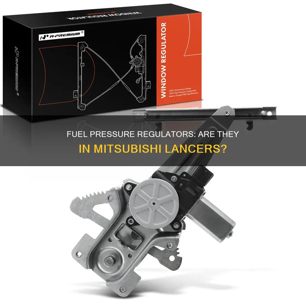 do mitsubishi lancer have fuel pressure regulator