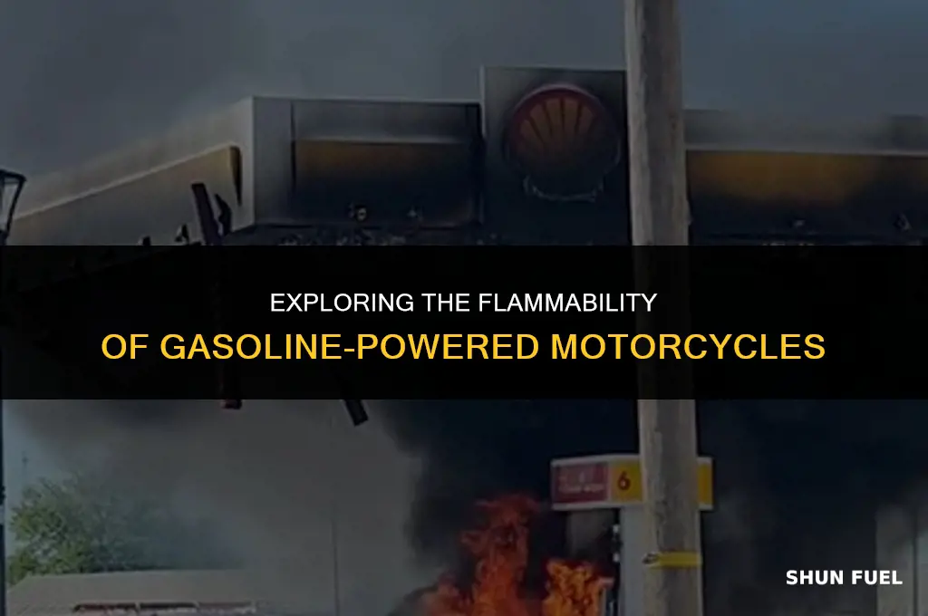 do motor cycle that are gasoline catch on fire