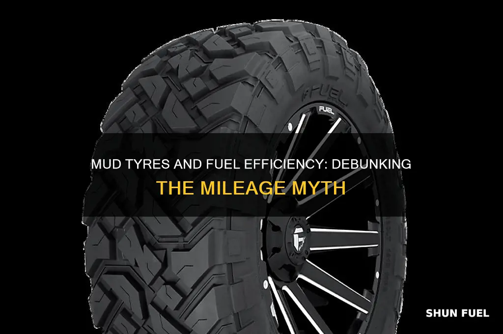 do mud tyres use more fuel