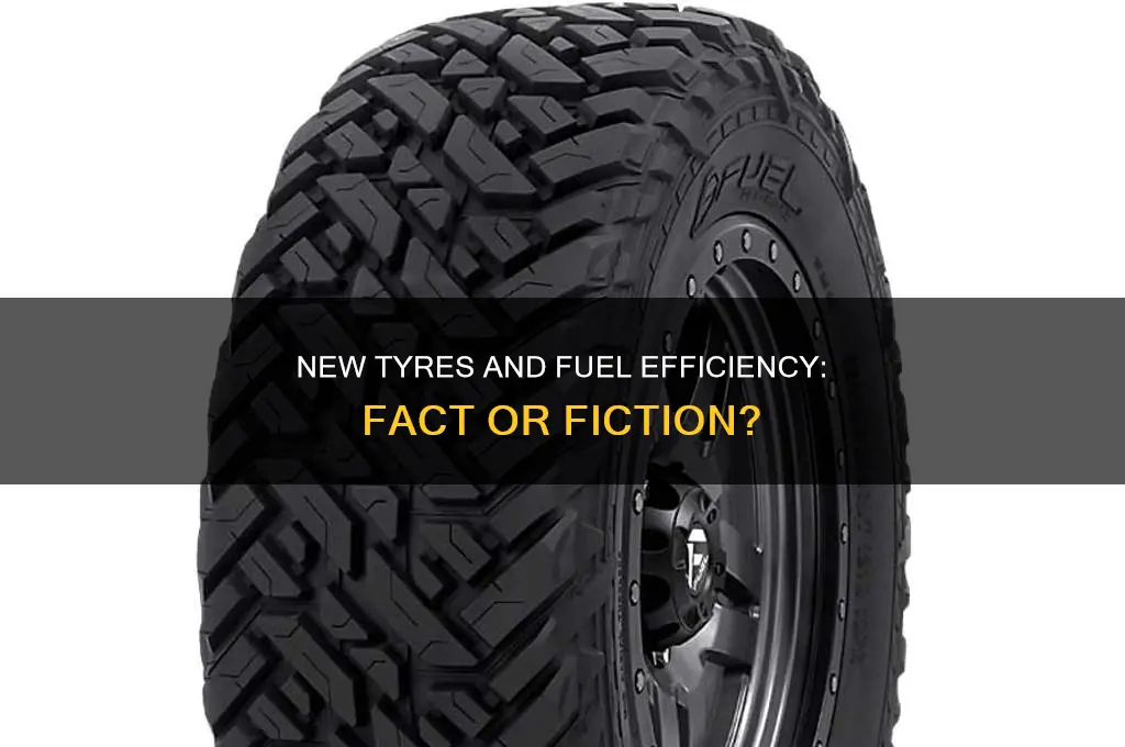 do new tyres use more fuel