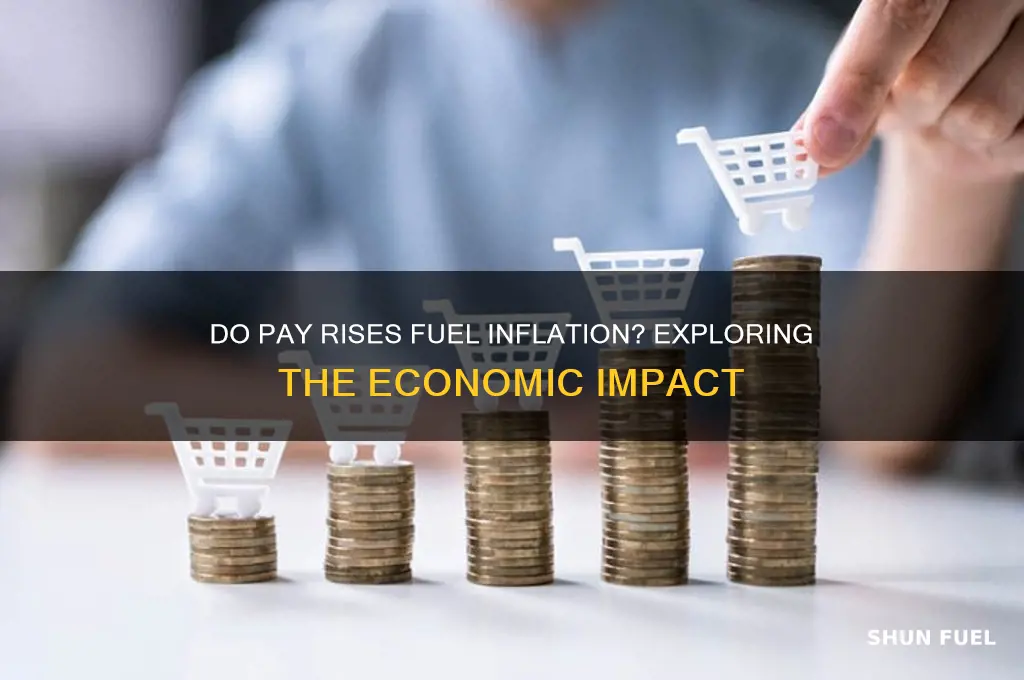 do pay rises fuel inflation