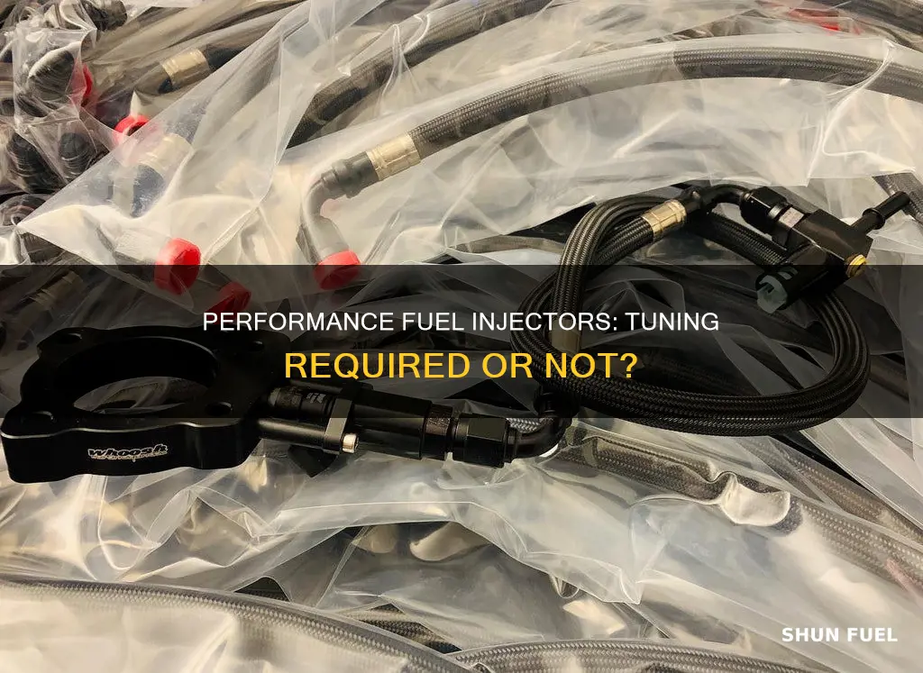 do performance fuel injectors require tuning