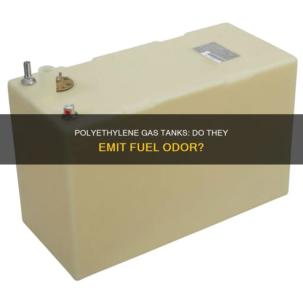 do polyethylene gas tanks permeate fuel smell vapor