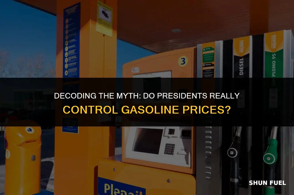 do presidents control gasoline prices
