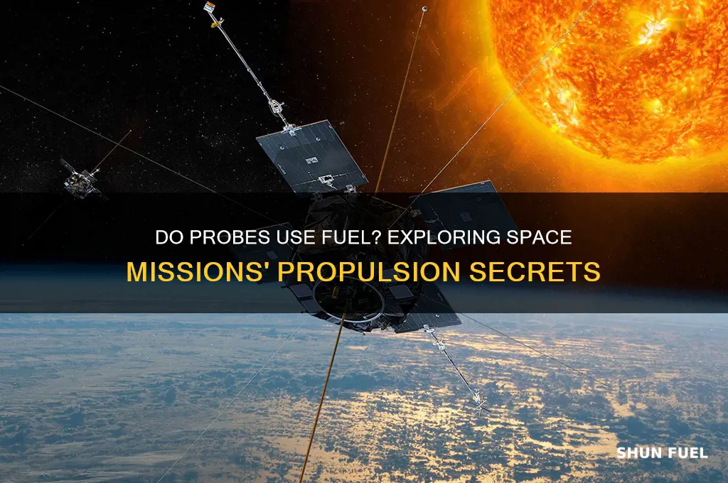do probes use fuel