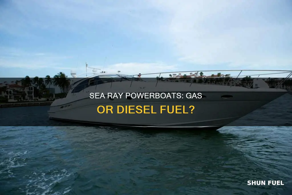 do sea ray powerboats use gas or diesel fuel