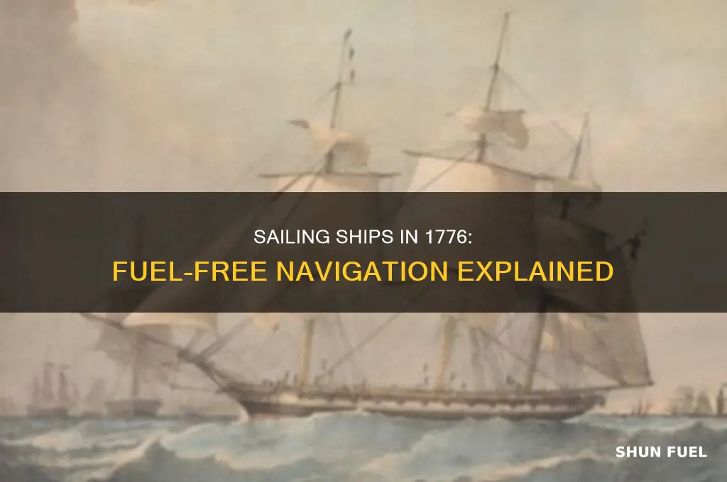 do ships in 1776 use fuel