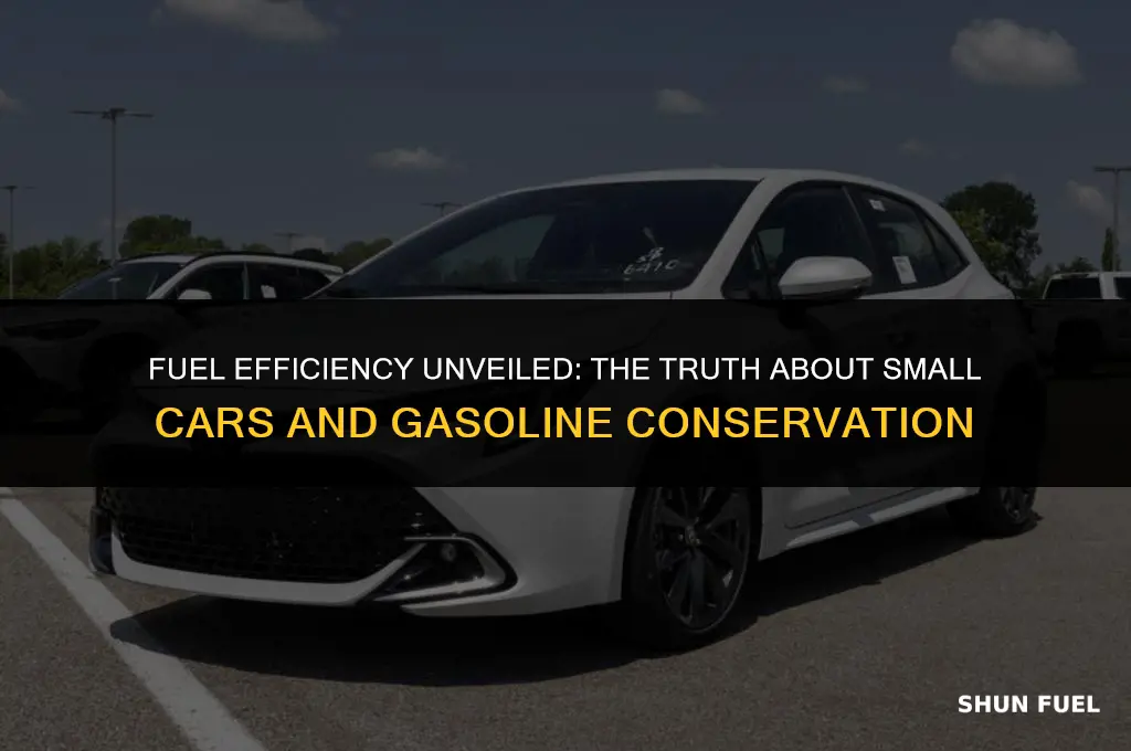 do small cars conserve gasoline