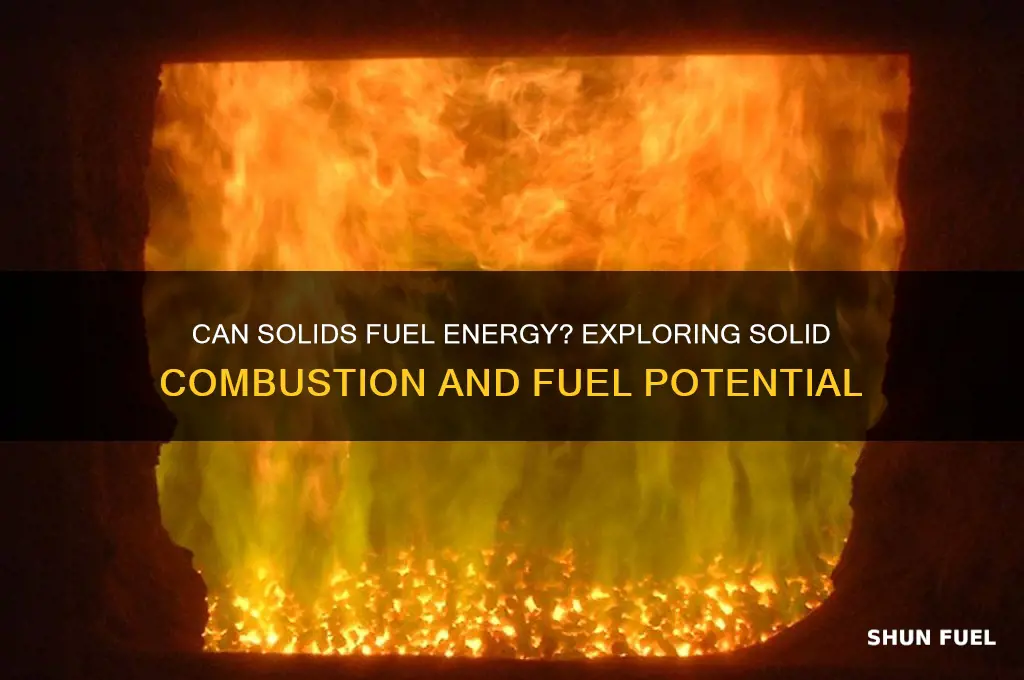 do solids act as fuels