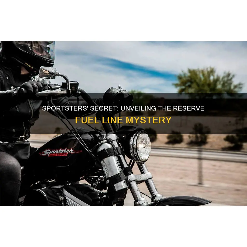 do sportsters have reserve fuel line