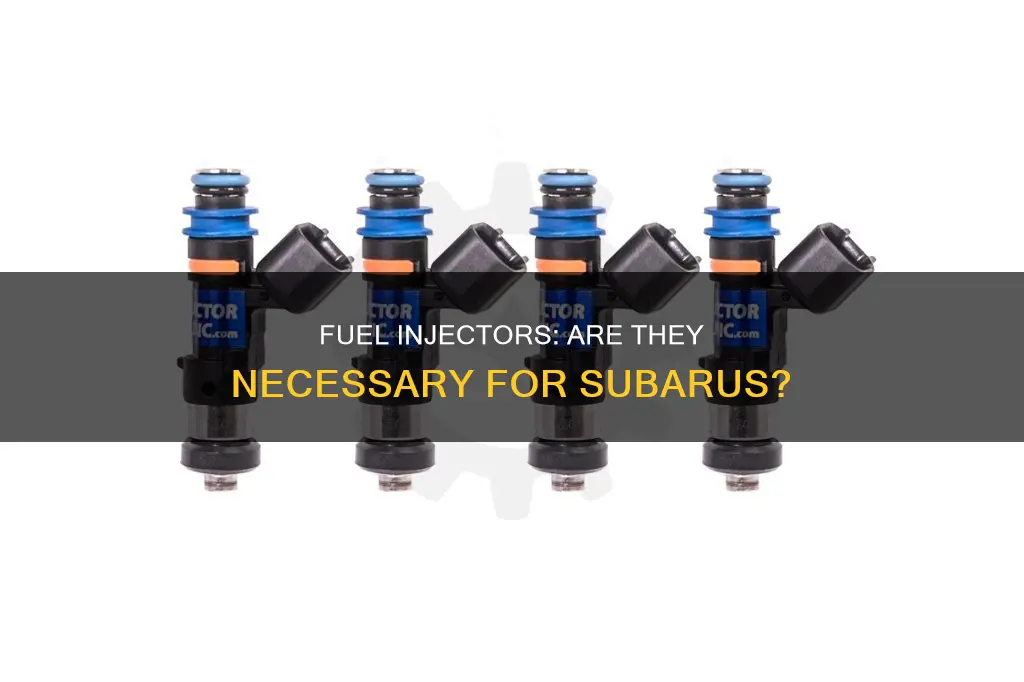 do subarus need fuel injectors