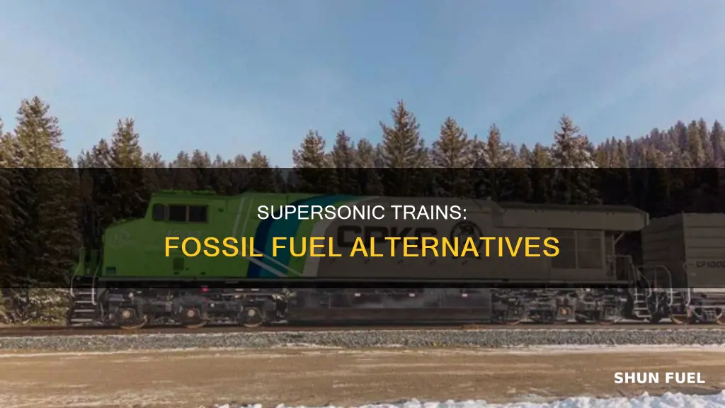 do supersonic trains use fossil fuels