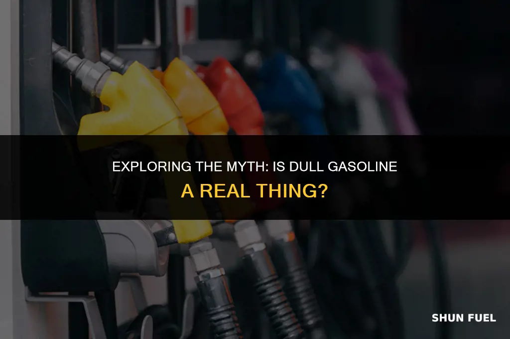 do they make dully gasoline