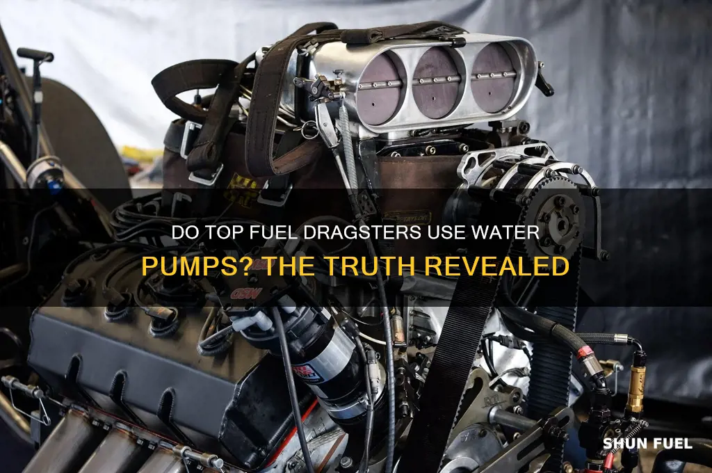 do top fuel dragster use water pumps