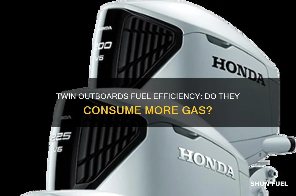 do twin outboards use more fuel