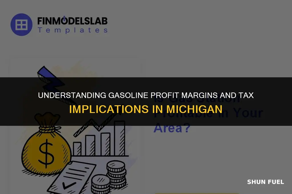 do u pay taxes on gasoline profit margin in michigan