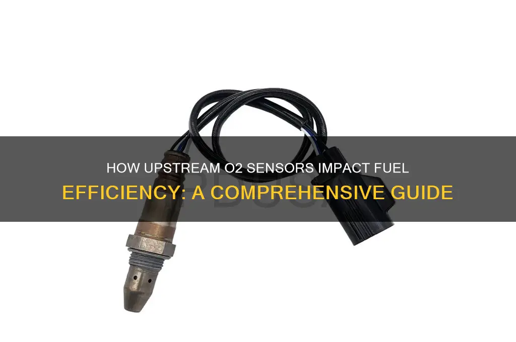 do uptream o2 sensors affect fuel use