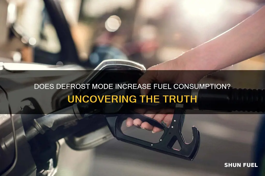 do use more fuel by keeping defrost on