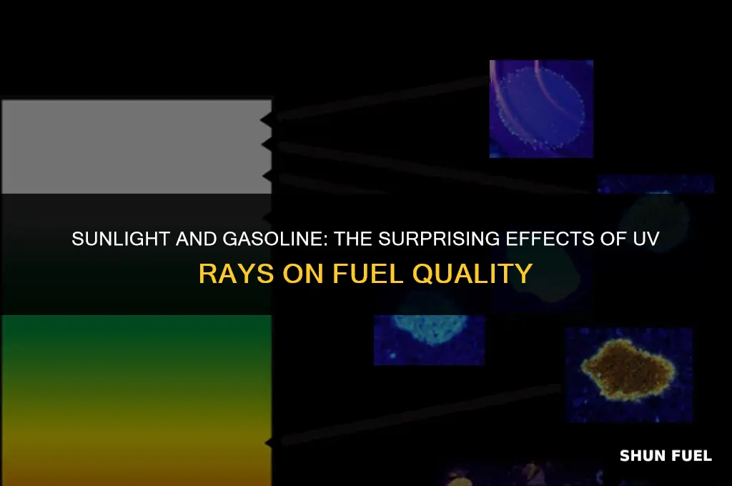 do uv rays ruin gasoline