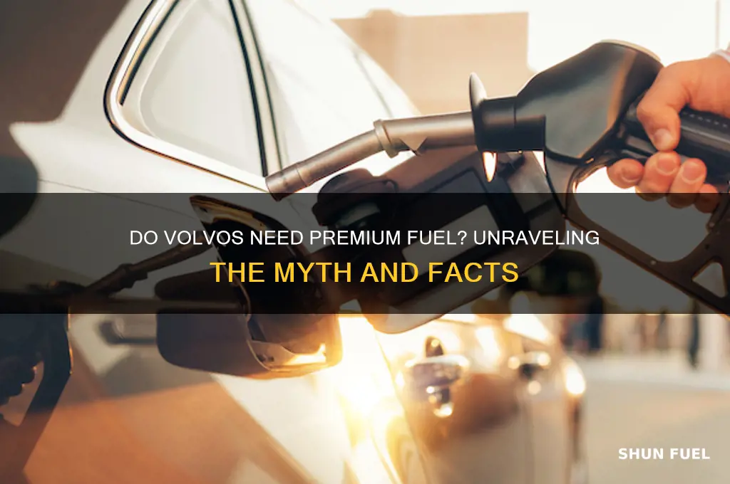 do volvos require premium fuel