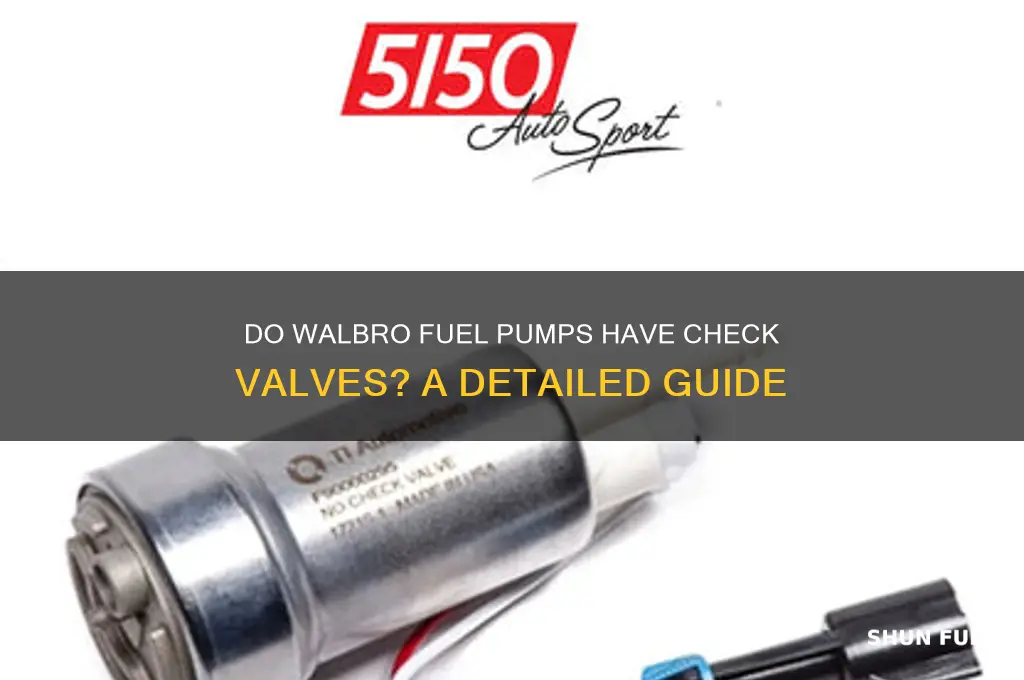 do walbro fuel pumps have check valves