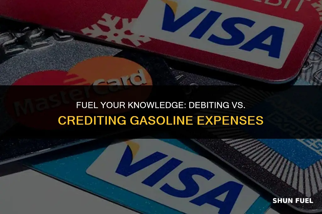 do you debit or credit gasoline epense