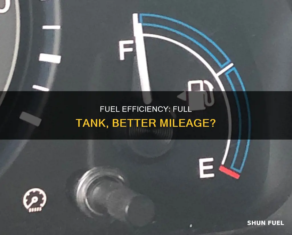 do you get better fuel economy on a full tank